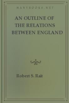 An Outline of the Relations between England and Scotland (500-1707) by Robert S. Rait