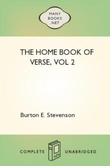 The Home Book of Verse, vol 2 by Burton E. Stevenson