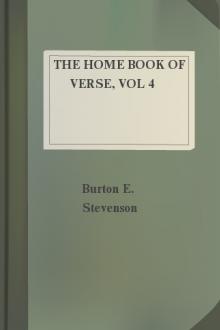 The Home Book of Verse, vol 4 by Burton E. Stevenson