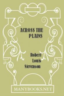 Across The Plains by Robert Louis Stevenson