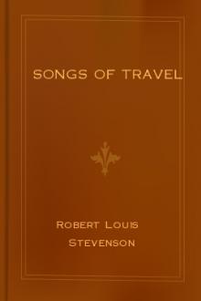 Songs of Travel by Robert Louis Stevenson