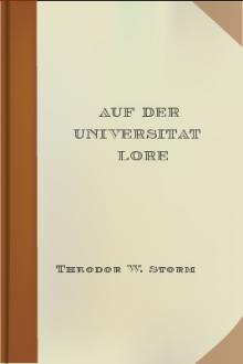 Auf der Universitat Lore by Theodor W. Storm