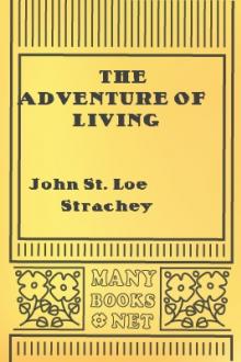 The Adventure of Living by John St. Loe Strachey