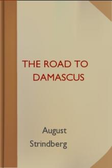 The Road to Damascus by August Strindberg