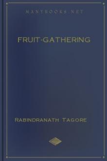 Fruit-Gathering by Rabindranath Tagore