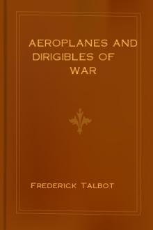 Aeroplanes and Dirigibles of War by Frederick Talbot