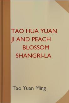 Tao Hua Yuan Ji and Peach Blossom Shangri-la by Tao Yuan Ming