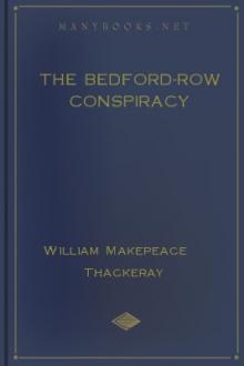The Bedford-Row Conspiracy by William Makepeace Thackeray