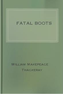 Fatal Boots by William Makepeace Thackeray