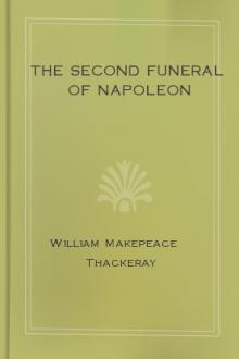 The Second Funeral of Napoleon by William Makepeace Thackeray
