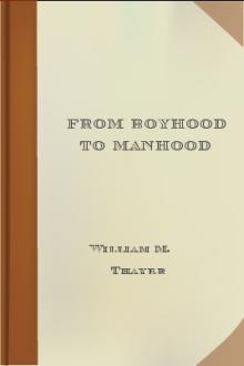 From Boyhood to Manhood by William M. Thayer