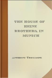 The House of Heine Brothers, in Munich by Anthony Trollope
