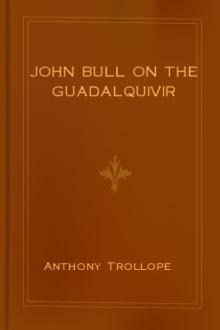 John Bull on the Guadalquivir by Anthony Trollope