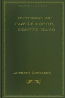 O'Conors of Castle Conor, County Mayo by Anthony Trollope