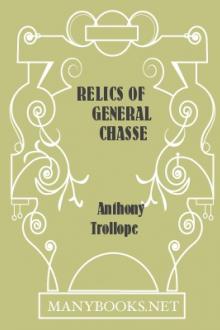 Relics of General Chasse by Anthony Trollope