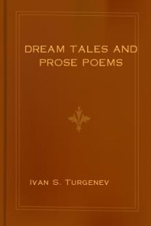 Dream Tales and Prose Poems by Ivan S. Turgenev