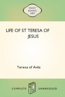 Life of St Teresa of Jesus by Teresa of Avila