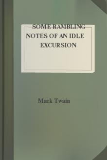 Some Rambling Notes of an Idle Excursion by Mark Twain