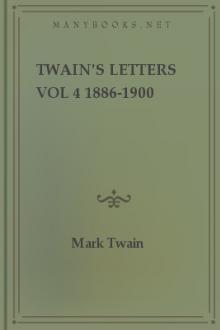 Twain's Letters vol 4 1886-1900 by Mark Twain