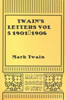 Twain's Letters vol 5 1901-1906 by Mark Twain