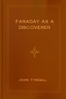 Faraday as a Discoverer by John Tyndall