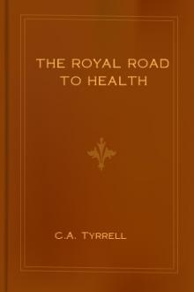 The Royal Road to Health by C. A. Tyrrell