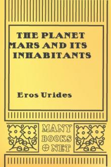 The Planet Mars and Its Inhabitants by Eros Urides