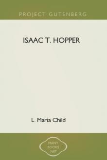 Isaac T. Hopper by Lydia Maria Child