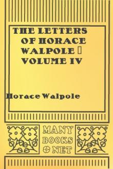 The Letters of Horace Walpole - Volume IV by Horace Walpole