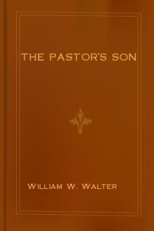 The Pastor's Son by William W. Walter