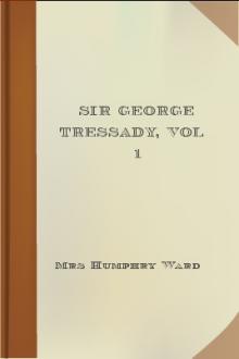 Sir George Tressady, vol 1  by Mrs Humphry Ward