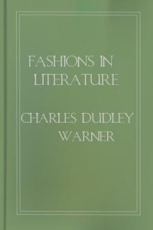 Fashions in Literature by Charles Dudley Warner