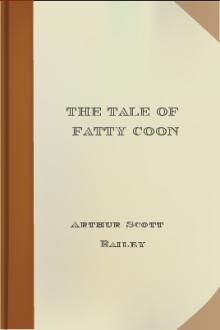 The Tale of Fatty Coon by Arthur Scott Bailey