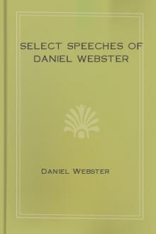 Select Speeches of Daniel Webster  by Daniel Webster