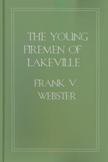 The Young Firemen of Lakeville by Frank V. Webster