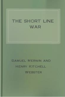 The Short Line War by Samuel Merwin and Henry Kitchell Webster
