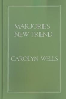 Marjorie's New Friend  by Carolyn Wells
