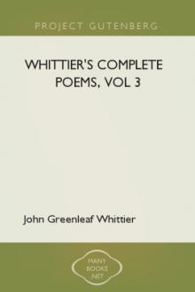 Whittier's Complete Poems, vol 3 by John Greenleaf Whittier