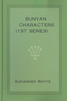 Bunyan Characters (1st series) by Alexander Whyte