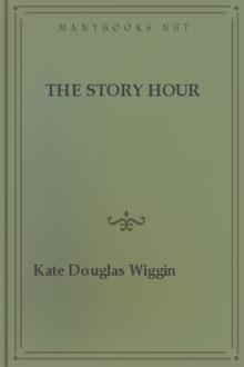 The Story Hour by Kate Douglas Wiggin