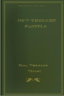 New Thought Pastels by Ella Wheeler Wilcox