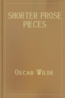 Shorter Prose Pieces by Oscar Wilde