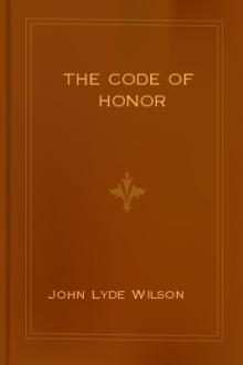 The Code of Honor by John Lyde Wilson