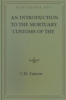 An Introduction to the Mortuary Customs of the North American Indians by C. H. Yarrow