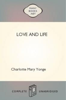 Love and Life by Charlotte Mary Yonge