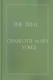 The Trial by Charlotte Mary Yonge
