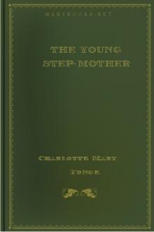 The Young Step-Mother by Charlotte Mary Yonge