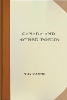 Canada and Other Poems by T. F. Young