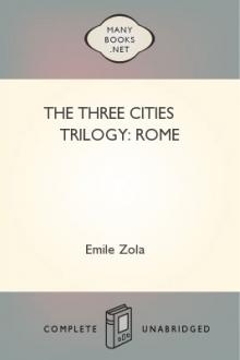 The Three Cities Trilogy: Rome by Émile Zola