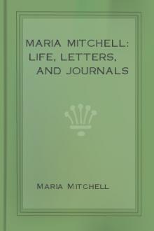 Maria Mitchell: Life, Letters, and Journals by Maria Mitchell